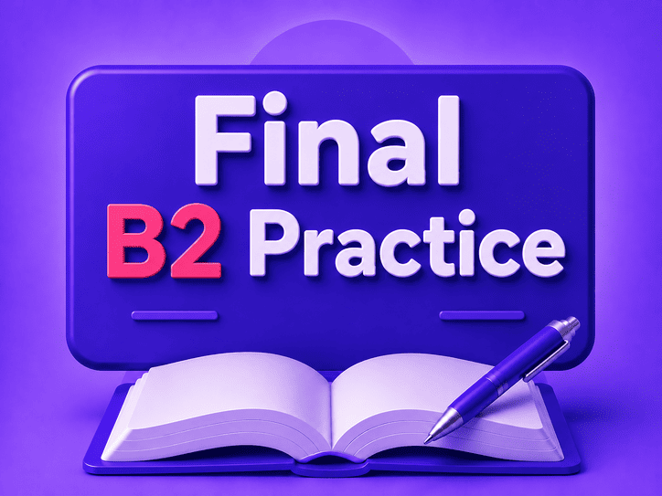 Final B2 Practice
